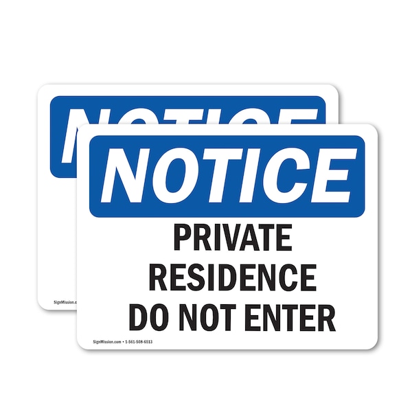 Signmission Private Residence Do Not Enter OSHA Notice Sign, Vinyl Decal, 7in W x 5in L, 2PK OS-2PACK-NS-D-57-L-17866 - main
